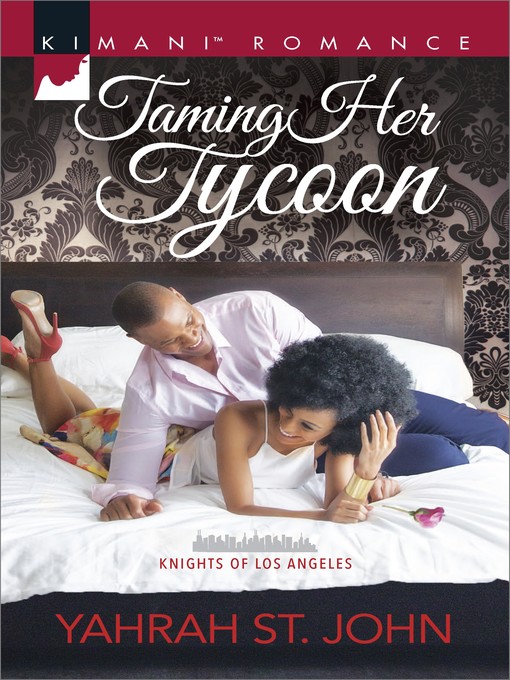 Title details for Taming Her Tycoon by Yahrah St. John - Available
